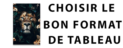 Comment choisir le bon format pour votre tableau d'animaux